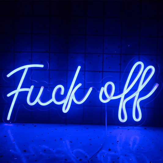 FUCK OFF- Neon Sign 6 by 24 Inches