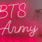 BTS ARMY BANGTAN- Neon Sign